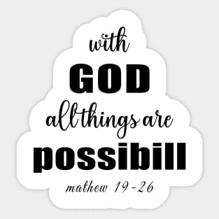 With God All Things Are Possible Matthew 19:26 Sticker